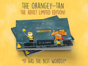 The Orangey-Tan Adult Limited Edition - Manimal Tales